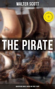 The Pirate (Adventure Novel Based on True Story)