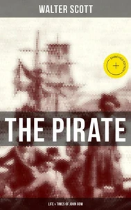 THE PIRATE: Life &amp; Times of John Gow