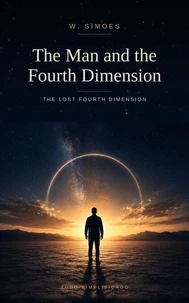 The Man and the Fourth Dimension