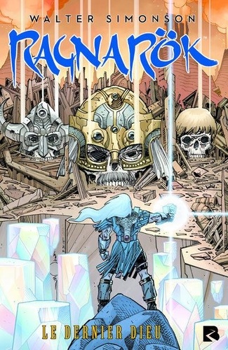 Ragnarök - le comics Tome 1 Le dernier dieu