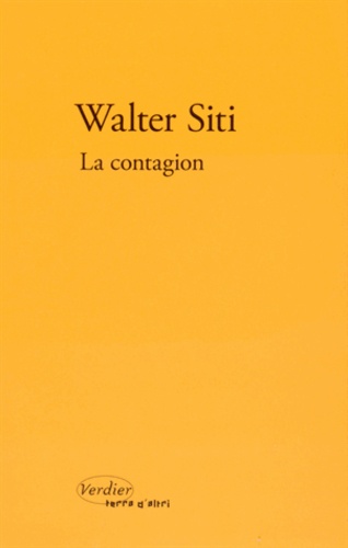 Walter Siti - La contagion.