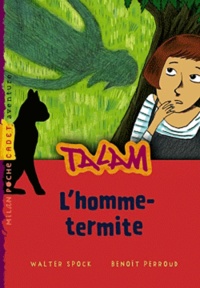 Walter Spock - Talam Tome 4 : L'homme-termite.