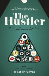 Walter TEVIS - The Hustler - From the author of The Queen's Gambit – now a major Netflix drama.