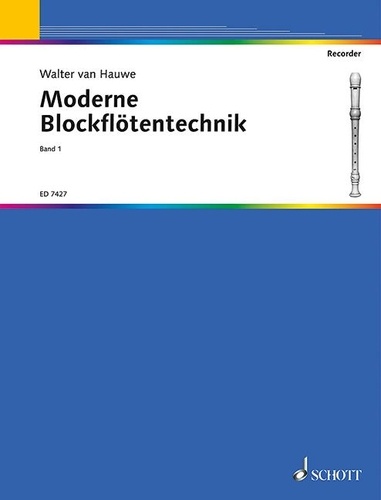 Walter van Hauwe - Moderne Blockflötentechnik - soprano- or treble recorder..