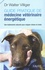 Guide pratique de médecine vétérinaire énergétique. Des traitements naturels pour soigner chiens et chats
