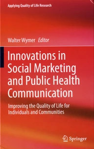 Innovations in Social Marketing and Public Health Communication