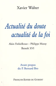 Actualité du doute, actualité de la foi