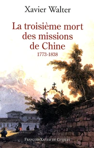 La troisième mort des missions de Chine