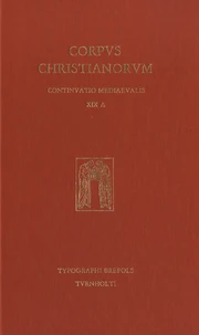Corpus Christianorum, Continuatio Mediaevalis XIX A