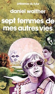 Sept femmes de mes autres vies