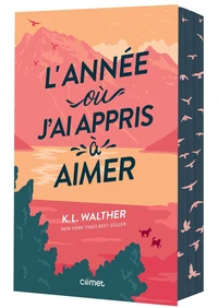 L'année où j'ai appris à aimer