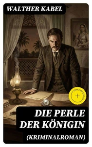 Die Perle der Königin (Kriminalroman)