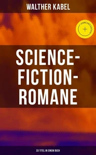 Science-Fiction-Romane: 33 Titel in einem Buch