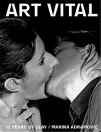 Art Vital, 12 Years of Ulay / Marina Abramovic