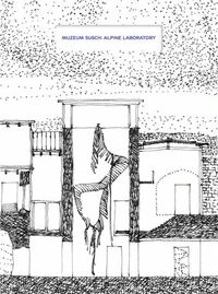 Muzeum Susch : Alpine Laborator