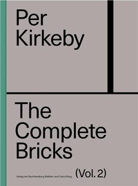 Per Kirkeby: The Complete Bricks