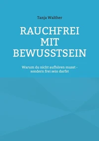 Rauchfrei mit Bewusstsein
