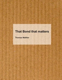 That Bond that matters