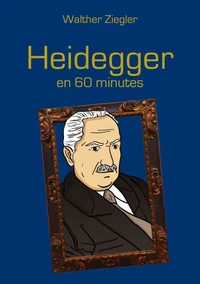 Heidegger en 60 minutes