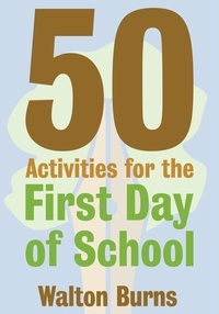  Walton Burns - 50 Activities for the First Day of School - Teacher Tools, #1.