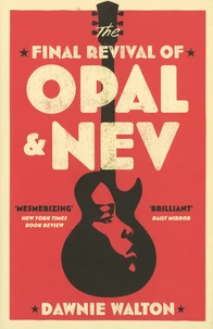 The Final Revival of Opal & Nev