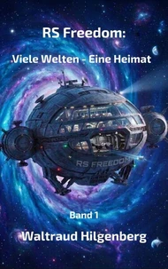 RS Freedom: Viele Welten- Eine Heimat