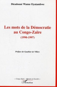 Wamu Oyatambwe - Les mots de la démocratie au Congo-Zaïre (1990-1997).