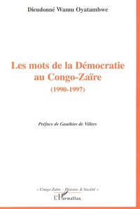 Wamu Oyatambwe - Les mots de la démocratie au Congo-Zaïre (1990-1997).