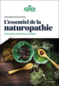 L'essentiel de la naturopathie