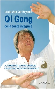 Qi Gong de la santé intégrale