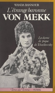 Wanda Bannour - L'étrange baronne von Mekk - La dame de Pique de Tchaïkovsky.