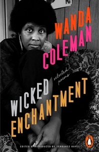 Wanda Coleman et Terrance Hayes - Wicked Enchantment - Selected Poems.