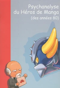 Psychanalyse du héros de manga des années 80