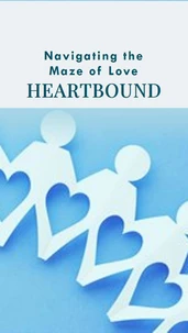 Heartbound Navigating the Maze of Love