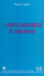 La Percée industrielle du Tiers monde