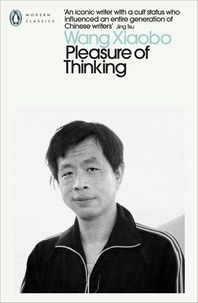 Wang Xiaobo et Yan Yan - Pleasure of Thinking.