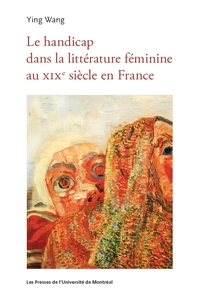 Représentations du handicap dans la littérature féminine au XIXe siècle en France