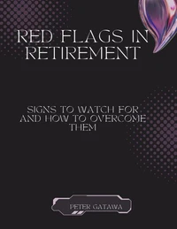 Red Flags in Retirement