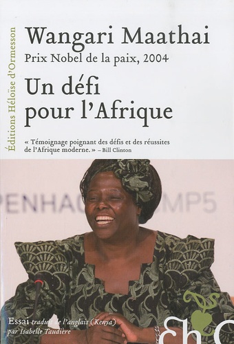 Wangari Maathai - Un défi pour l'Afrique.