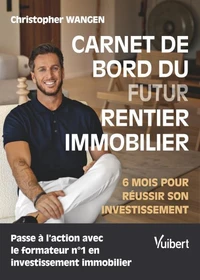 Carnet de bord du futur rentier immobilier