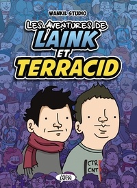  Wankil Studio et Bruno Madaule - Les aventures de Laink et Terracid Tome 1 : .