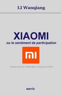 Wanqiang Li - Xiaomi ou le sentiment de participation.