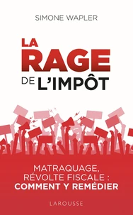 La rage de l'impôt