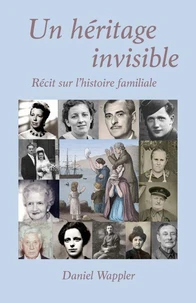Un héritage invisible