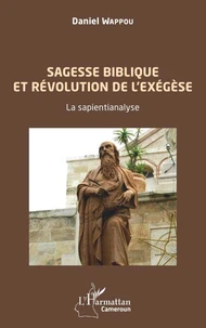 Sagesse biblique et révolution de l'exégèse