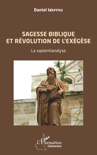 Sagesse biblique et révolution de l'exégèse