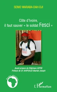Côte d'Ivoire, "il faut sauver le soldat FESCI"