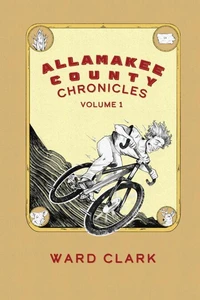 Allamakee County Chronicles Volume 1
