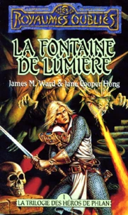 La Sequence Des Heros De Phlan Tome 1 : La Fontaine De Lumiere