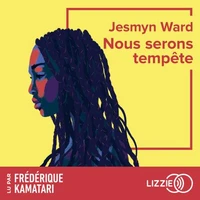 Nous serons tempête : Rentrée littéraire 2025 - Six ans après Le Chant des revenants, le grand retour de la seule autrice américaine double lauréate du National Book Award